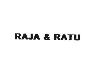 Trademark RAJA & RATU