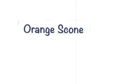 Trademark ORANGE SCONE