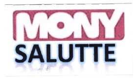 Trademark MONY SALUTTE