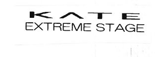 Trademark KATE EXTREME STAGE