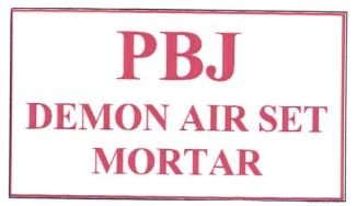 Trademark PBJ DEMON AIR SET MORTAR