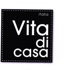 Trademark VITA DI CASA / ITALIA VITA DI CASA