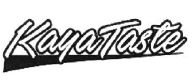 Trademark KAYATASTE