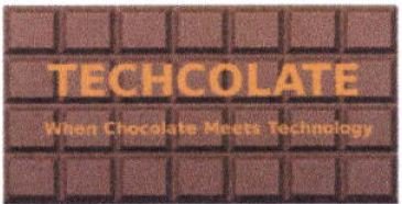 Trademark TECHCOLATE + WHEN CHOCOLATE MEETS TECHNOLOGY