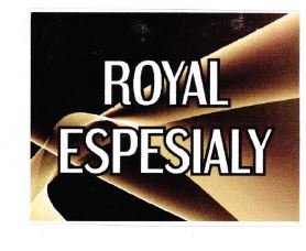 Trademark ROYAL ESPESIALY