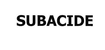 Trademark SUBACIDE