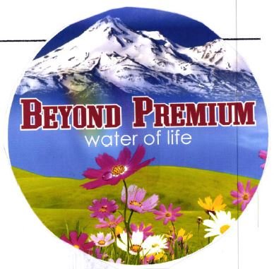 Trademark BEYOND PREMIUM WATER OF LIFE + LUKISAN