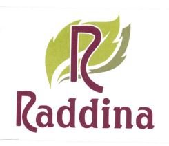 Trademark RADDINA + LOGO R