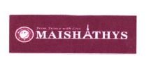 Trademark MAISHATHYS + LOGO