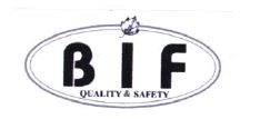 Trademark BIF QUALITY & SAFETY