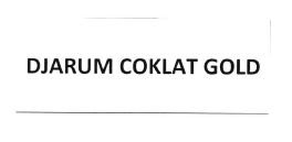 Trademark DJARUM COKLAT GOLD