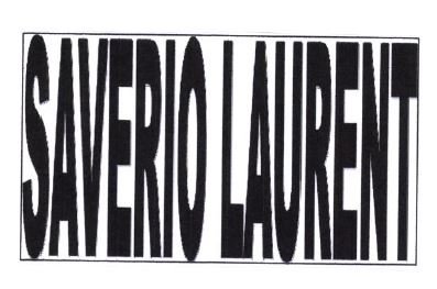 Trademark SAVERIO LAURENT