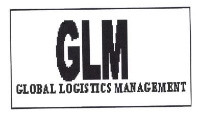 Trademark GLM GLOBAL LOGISTICS MANAGEMENT