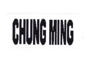 Trademark CHUNG MING