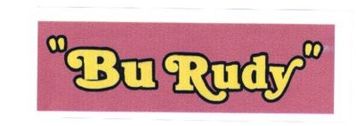 Trademark BU RUDY