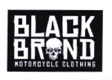 Trademark BLACK BRAND MOTORCYCLE GLOTHING + LUKISAN