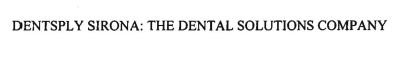 Trademark DENTSPLY SIRONA: THE DENTAL SOLUTIONS COMPANY