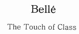 Trademark BELLE THE TOUCH OF CLASS