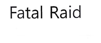 Trademark FATAL RAID