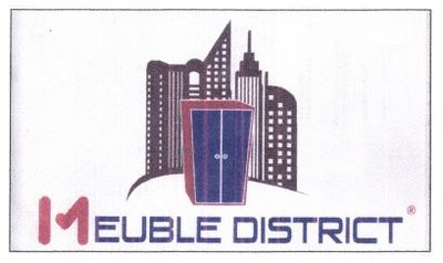 Trademark MEUBLE DISTRICT + LOGO