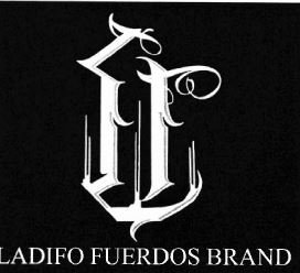 Trademark LADIFO FUERDOS BRAND + LOGO