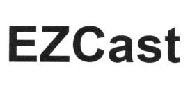 Trademark EZCAST