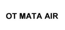 Trademark OT MATA AIR