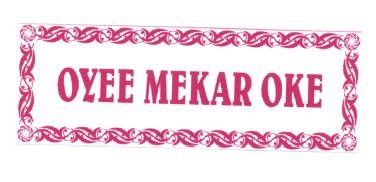 Trademark OYEE MEKAR OKE