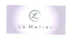 Trademark LE METIER + LOGO