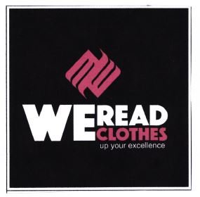 Trademark WEREAD CLOTHES UP YOUR EXCELLENCE + LOGO