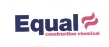 Trademark EQUAL CONSTRUCTION CHEMICAL + LOGO