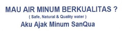 Trademark MAU AIR MINUM BERKUALITAS ? (SAFE, NATURAL & QUALITY WATER) AKU AJAK MINUM SANQUA