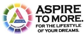 Trademark ASPIRE TO MORE FOR THE LIFESTYLES OF YOUR DREAM + LOGO