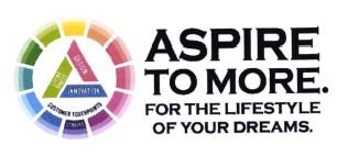 Trademark ASPIRE TO MORE FOR THE LIFESTYLES OF YOUR DREAM + LOGO