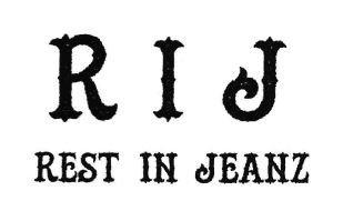 Trademark RIJ / REST IN JEANZ