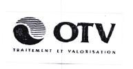 Trademark OTV TRAITEMENT ET VALORISATION + LOGO