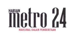 Trademark HARIAN METRO 24 MAKSIMAL DALAM PEMBERITAAN