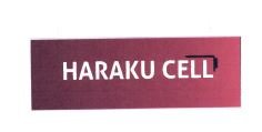 Trademark HARAKU CELL