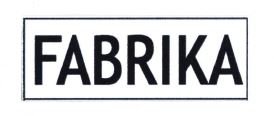 Trademark FABRIKA