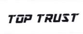 Trademark TOP TRUST