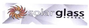 Trademark SOLAR GLASS SCREEN + LOGO