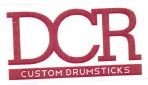 Trademark DCR CUSTOM DRUMSTICKS