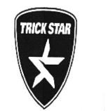 Trademark TRICK STAR + LOGO