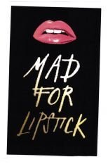 Trademark MAD FOR LIPSTICK + LOGO