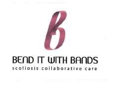 Trademark BEND IT WITH BANDS SCOLIOSIS COLLABORATIVE CARE + LOGO