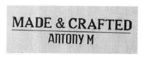 Trademark ANTONY M (MADE & CRAFTED)