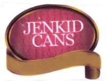 Trademark JENKID CANS