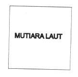 Trademark MUTIARA LAUT