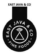 Trademark EAST JAVA & CO FINE FOODS + LOGO