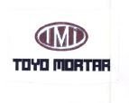 Trademark TOYO MORTAR + LOGO